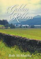 Golden Ribbons 1525536869 Book Cover