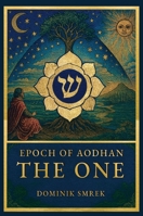 Epoch of Aodhan: The One 8057068469 Book Cover