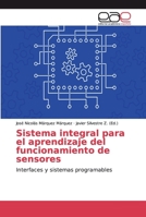 Sistema integral para el aprendizaje del funcionamiento de sensores 6139010004 Book Cover