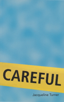 Careful 1550225758 Book Cover