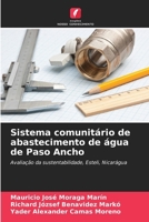 Sistema comunitário de abastecimento de água de Paso Ancho: Avaliação da sustentabilidade, Esteli, Nicarágua (Portuguese Edition) 6207074505 Book Cover
