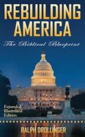 Rebuilding America: The Biblical Blueprint 099037744X Book Cover