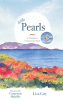 Little Pearls: A Children's Companion Book B0CVSKGGJG Book Cover