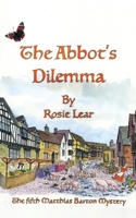 The Abbott's Dilemma: The Fifth Sherborne Medieval Mystery 1839758201 Book Cover
