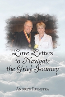 Love Letters to Navigate the Grief Journey 1639034641 Book Cover
