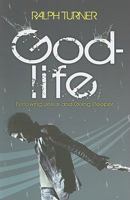 God-Life: Following Jesus and Going Deeper 1905991150 Book Cover