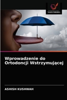 Wprowadzenie do Ortodoncji Wstrzymującej 6203218669 Book Cover