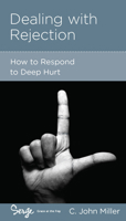 Dealing with Rejection: How to Respond to Deep Hurt 193676847X Book Cover