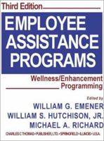 Employee Assistance Programs: Wellness/Enhancement Programming 0398073988 Book Cover