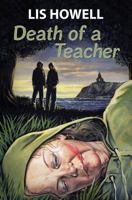 THE DEATH OF A TEACHER a gripping cozy murder mystery full of twists 0709091605 Book Cover