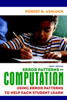 Error Patterns in Computation: Using Error Patterns to Help Each Student Learn 0135009103 Book Cover