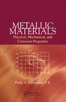 Metallic Materials: Physical, Mechanical, and Corrosion Properties (Corrosion Technology) 0824708784 Book Cover