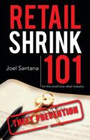 Retail Shrink 101: Theft Prevention 1475998546 Book Cover