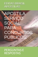APOSTILA SERVIÇO SOCIAL PARA CONCURSOS PÚBLICOS:: PERGUNTAS E RESPOSTAS (Portuguese Edition) 1729412858 Book Cover