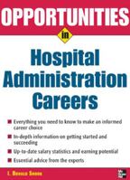 Opportunities in Hospital Administration Careers 0071467688 Book Cover