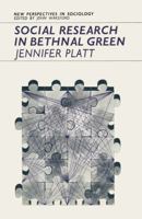 Social Research in Bethnal Green: An Evaluation of the Work of the Institute of Community Studies 1349006920 Book Cover