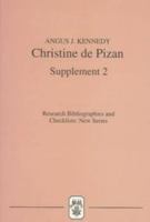 Christine de Pizan: A Bibliographical Guide: Supplement 2 (Research Bibliographies and Checklists: new series) 1855661020 Book Cover