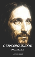 O REINO ESQUECIDO III: O Reino Habitado (Portuguese Edition) B0GVR6866Y Book Cover