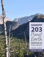 Geography 203 Planet Earth Exercises in Physical Geography 1792446721 Book Cover