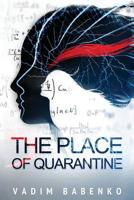 The Place of Quarantine 9995742322 Book Cover