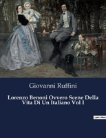 Lorenzo Benoni Ovvero Scene Della Vita Di Un Italiano Vol I (Italian Edition) B0CJB77KR6 Book Cover