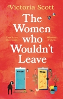 The Women Who Wouldn't Leave 1804544752 Book Cover