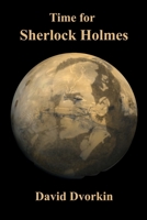 Time for Sherlock Holmes: A Novel 1466211652 Book Cover