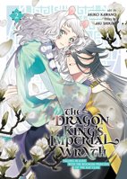 The Dragon King's Imperial Wrath: Falling in Love with the Bookish Princess of the Rat Clan Vol. 2 1685799302 Book Cover