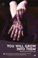 You Will Grow Into Them 1907389431 Book Cover