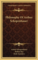 The Philosophy of Schopenhauer 1163187879 Book Cover
