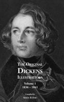 The Original Dickens Illustrations: Volume 1: 1836 - 1841 B0BPJS7DT7 Book Cover