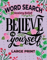 Anxiety Relief Word Search Puzzle For Adults and Seniors Large Print: Over 2000 Word Search Puzzle in this Interesting Wordfind Puzzles, with 20 Stres 1959581066 Book Cover