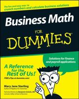 Business Math For Dummies (For Dummies (Business & Personal Finance)) 0470233311 Book Cover