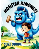 Monster Kindness: A Picture Book about Simple Kindness B0DSBKQKWQ Book Cover