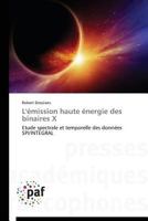 L'Émission Haute Énergie Des Binaires X 3838144198 Book Cover