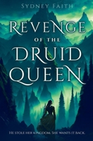 Revenge of the Druid Queen B0F4GKCPKP Book Cover