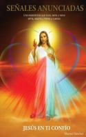 Se�ales Anunciadas: Una experiencia que toca, sana y salva alma, esp�ritu, mente y cuerpo 1500626732 Book Cover