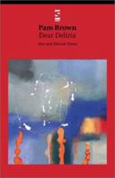 Dear Deliria: New and Selected Poems (Salt Modern Poets) 1876857544 Book Cover