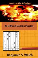 Here's Lookin' at Sudoku: 20 Difficult Sudoku Puzzles 1545461716 Book Cover