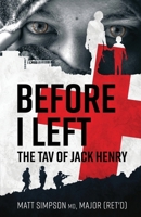 Before I Left: The TAV of Jack Henry 199850123X Book Cover