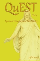 QuEST Vol.3: Spiritual Thoughts and Talk Starters 1939223164 Book Cover