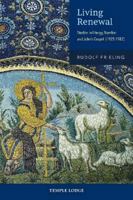 Living Renewal: Studies in Liturgy, Number, and John's Gospel (1925-1982) 1915776244 Book Cover