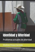 Identidad y Alteridad: Problemas actuales de alteridad B0CDJYYFTM Book Cover