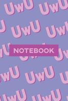 Notebook: UwU Cuteness Overload Purple Pink Typography Meme 1091416427 Book Cover