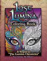 Lost Lumina: A Sequel to "The Lumina Chronicles" 1544131941 Book Cover