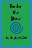Ponder the Stone 1521255318 Book Cover