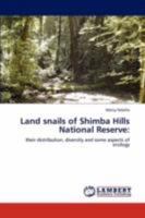 Land snails of Shimba Hills National Reserve:: their distribution, diversity and some aspects of ecology 3845433019 Book Cover