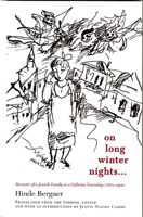 On Long Winter Nights: Memoirs of a Jewish Family in a Galician Township, 1870-1900 (Harvard Center for Jewish Studies) 0674019709 Book Cover