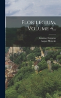 Florilegium, Volume 4... 1018713689 Book Cover