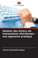 Gestion des échecs de transactions distribuées: une approche pratique (French Edition) 6202452676 Book Cover